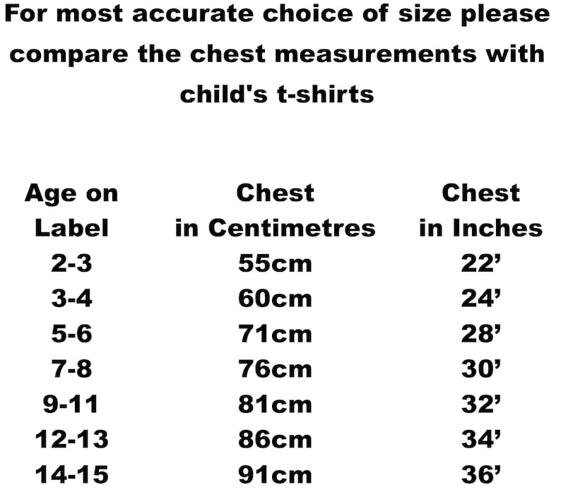 May include: A chart showing chest measurements for children's t-shirts in inches and centimeters. The chart lists ages on the label, chest size in centimeters, and chest size in inches.