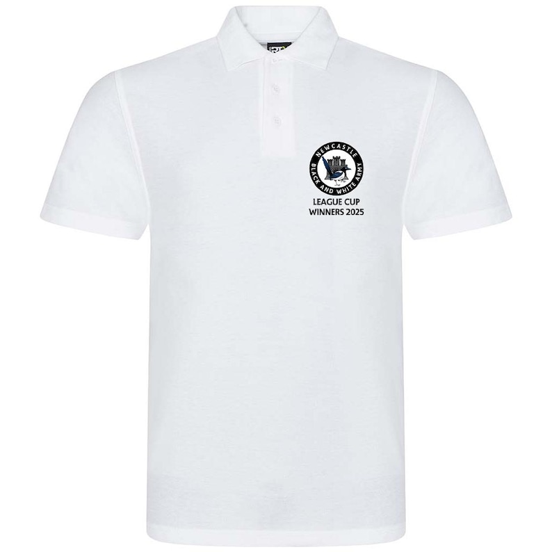 May include: White polo shirt with a black and white embroidered logo that says "Newcastle Black and White Army" and "League Cup Winners 2025".