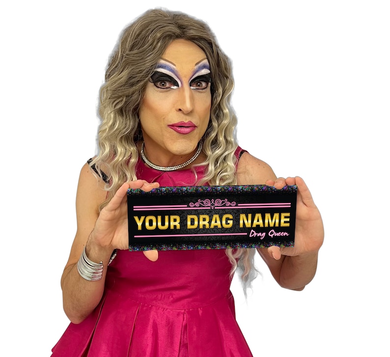 Personalized Drag name sign for queen or king performer image 2