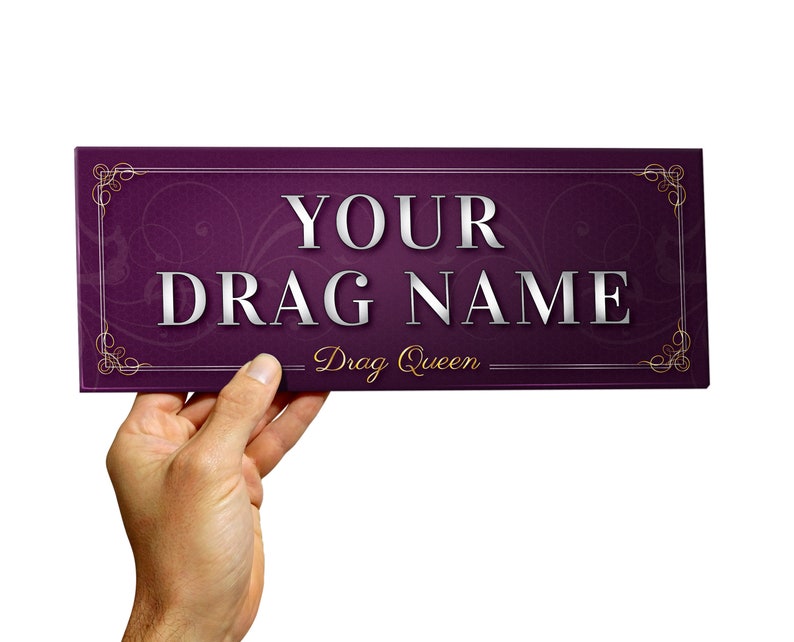 Personalized Drag name sign for queen or king performer Queen
