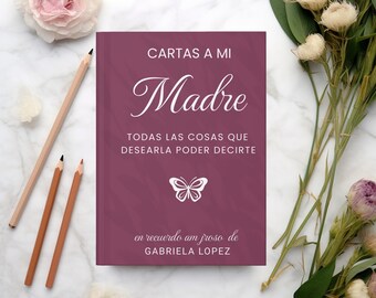 Spanish Grief Journal: Letters to My Mom, Bereavement Gift