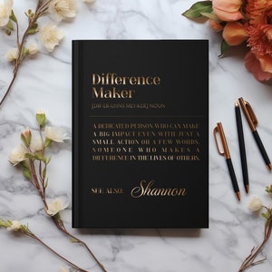 Personalized &#39;Difference Maker&#39; Definition Journal