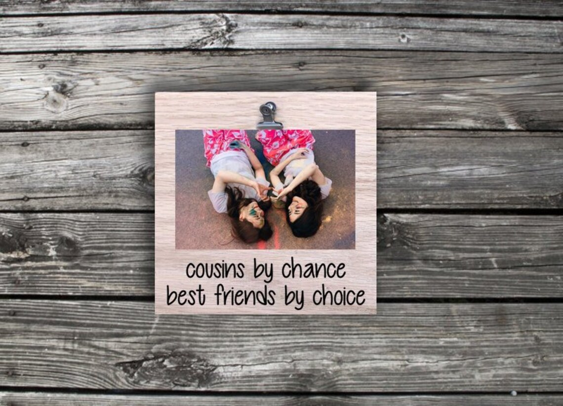 Cousins by chance best friends by choice frame Cousin gift Etsy
