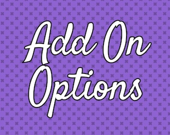 Add-On Options (NOT A DOLL)