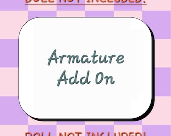 Add on only Armatures for 12 to 22 inch dolls