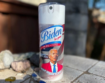 Biden Be Gone Spray 20oz Tumbler with Straw