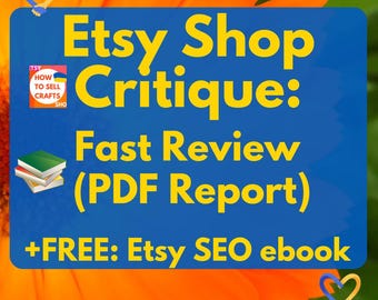 Etsy Shop Critique: Fast Review + Etsy SEO Tips (PDF Report). Sell on Etsy 2026. SEO help for Beginners