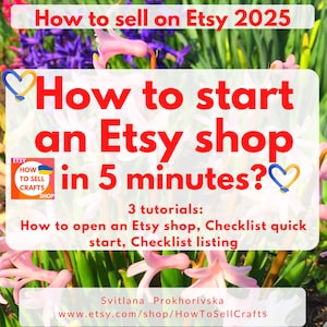 Sell on Etsy. How to start an Etsy shop 3 tutorials. How to sell on Etsy 2025? Read How to sell on Etsy guide for beginners