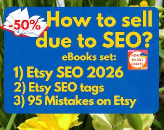 Sell on Etsy + Etsy SEO: Read 3 PDF eBooks on keywords for Etsy SEO and how to do it. Use seo course 2026