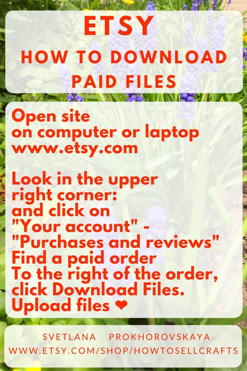 May include: A graphic with a red background and white text explaining how to download paid files from Etsy.com. The text includes instructions to open the Etsy website, click on "Your account", then "Purchases and reviews", find the paid order, and click "Download Files".