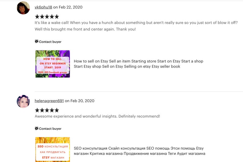 May include: Two Etsy shop reviews with five stars. The first review says "It's like a wake call! When you have a hunch about something but aren't really sure so you just sort of blow it off? Well this brought me front and center again. Thank you!" The second review says "Awesome experience and wonderful insights. Definitely recommend!" Both reviews have a "Contact buyer" button. The first review has a book cover image with the text "How to sell on Etsy Sell an item Starting store Start on Etsy Start a shop Start Etsy shop Sell on Etsy Selling on etsy Etsy seller book". The second review has a book cover image with the text "SEO консультация Скайп консультация SEO помощь Этси помощь Etsy магазин Критика магазина Продвижение магазина Теги Аудит магазина".