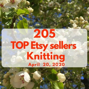 May include: A white background with red text that reads "205 TOP Etsy sellers Knitting April 20, 2020". Below the text is a white flower with green leaves. The text "SVETLANA PROKHOROVSKAYA WWW.ETSY.COM/SHOP/HOWTOSELLCRAFTS" is at the bottom of the image.