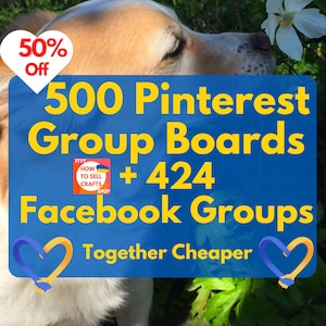 May include: A blue and yellow graphic with a dog sniffing a white flower. The graphic says "Etsy checklist", "500 Pinterest Group Boards + 424 Facebook Groups", "Together Cheaper", and "Svitlana Prokhorivska www.etsy.com/shop/HowToSellCrafts".