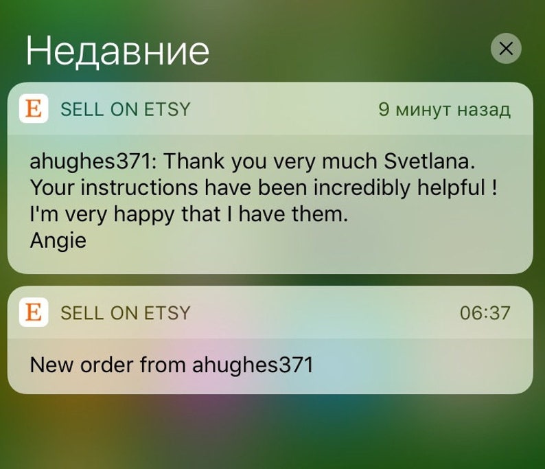 May include: Screenshot of a mobile phone showing two notifications from the Etsy app. The first notification is a message from a customer named ahughes371 thanking the seller for their help. The second notification is a new order from the same customer.
