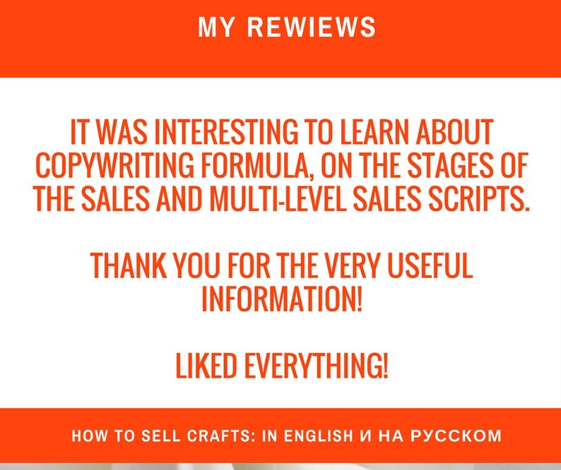 May include: A positive review for an online course on how to sell crafts. The review states "It was interesting to learn about copywriting formula, on the stages of the sales and multi-level sales scripts. Thank you for the very useful information! Liked everything!" The review is written in English and Russian.