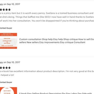 May include: Two Etsy shop reviews with five-star ratings. The first review is for a consultation service with the text "Custom consultation Shop help Etsy help Shop critique How to sell Etsy sellers New sellers Etsy improvements Etsy critique Consultant". The second review is for an e-book with the text "Ebook Etsy Selling Product Description (for Etsy Labor Day Sale with".