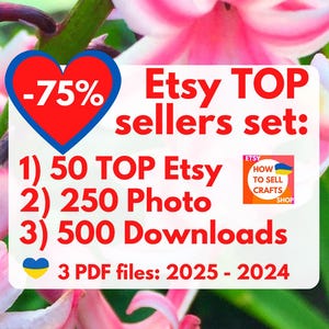 Etsy TOP sellers 3 PDF files 2025 -2024. Etsy best sellers: 50 Etsy top sellers 2025; 500 Etsy TOP Seller Digital items; 250 Photography