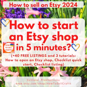 Sell on Etsy. How to start an Etsy shop, free 40 listings, tutorial. How to sell on Etsy 2024? Read How to sell on Etsy guide for beginners