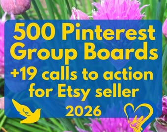 Pinterest help set:  500 Pinterest boards, 19 Pinterest Pins call to action. Pinterest marketing 2026