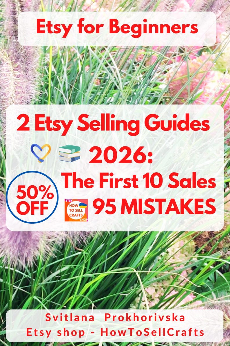Sell on Etsy with 2 Etsy Selling Guides 2026: First 10 Sales & 95 Mistakes (2 PDF eBooks)
