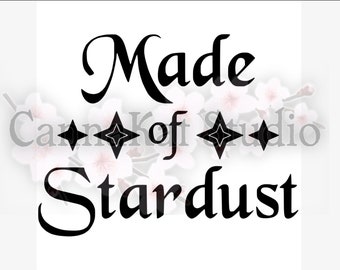 Made of Stardust Decal Vinyl Sticker astrology zodiac witch witchy wicca wiccan pagan spiritual gothic spell ritual bumper car moon goddess