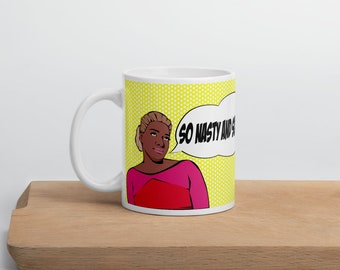 Real Housewives Of Atlanta NeNe Leakes Inspired Customized Coffee Mug Gift - 11/15/20 Oz Sizes