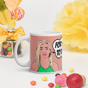 Vanderpump Rules, Ariana Madix, Bravo TV, Inspired Bravo TV &quot;for you to die&quot; Coffee Mug Funny Gift -  11, 15 and 20-ounce options