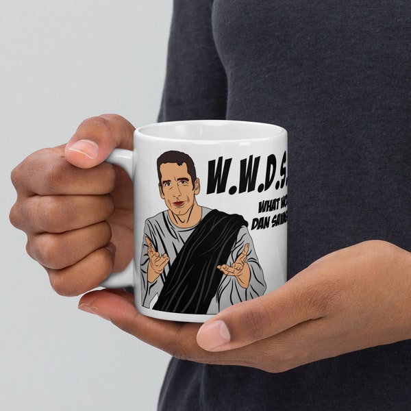 Dan Savage - Savage Lovecast Podcast Inspired Customized Coffee Mug Gift, WWDSD "What Would Dan Savage Do" - 11/15/20 Oz Sizes