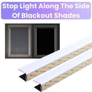 Stop Light Leaks Around Shades & Blinds – Removable Side Channels – No Blackout Curtain Needed