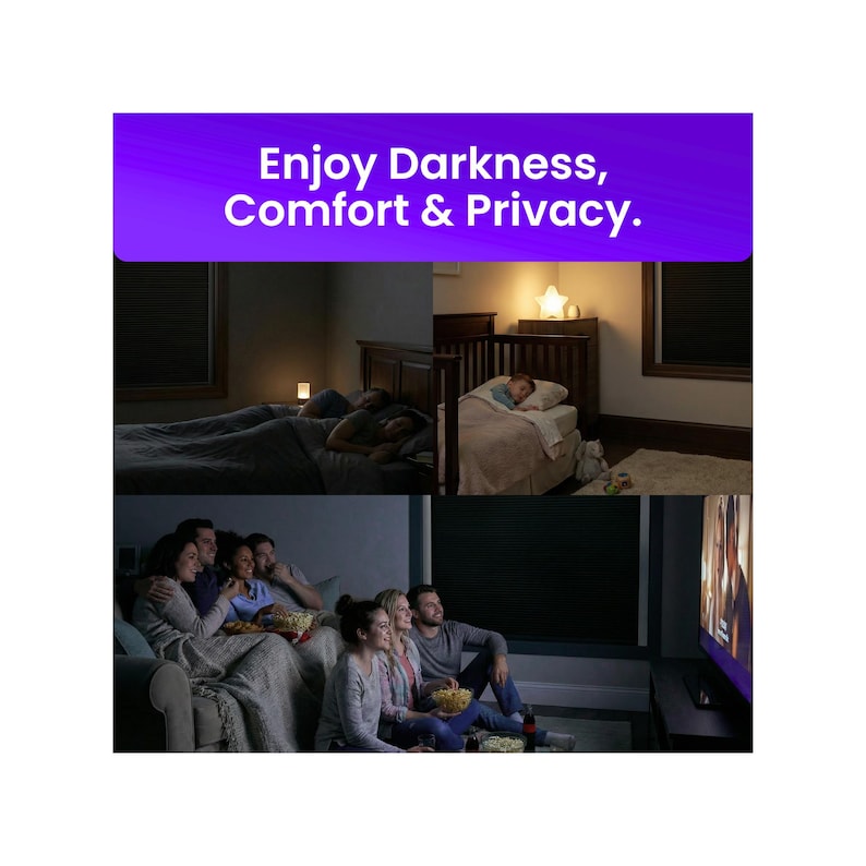 May include: A collage of three interior scenes featuring dark window shades. The top text reads "Enjoy Darkness, Comfort & Privacy." The images show a bedroom with a sleeping person, a child's room with a star lamp, and a group watching television.