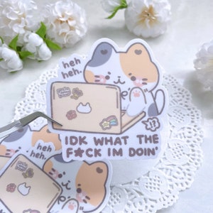 Naklejka winylowa „Idle What I'm Doin”