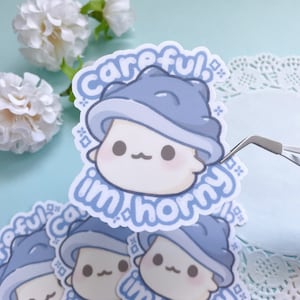 Careful, Horny Mushroom - Vinyl Sticker