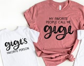 My favorite people call me Gigi - Gigi matching shirts - Granddaughter and grandson - New Gigi to be - Gigi and me shirts