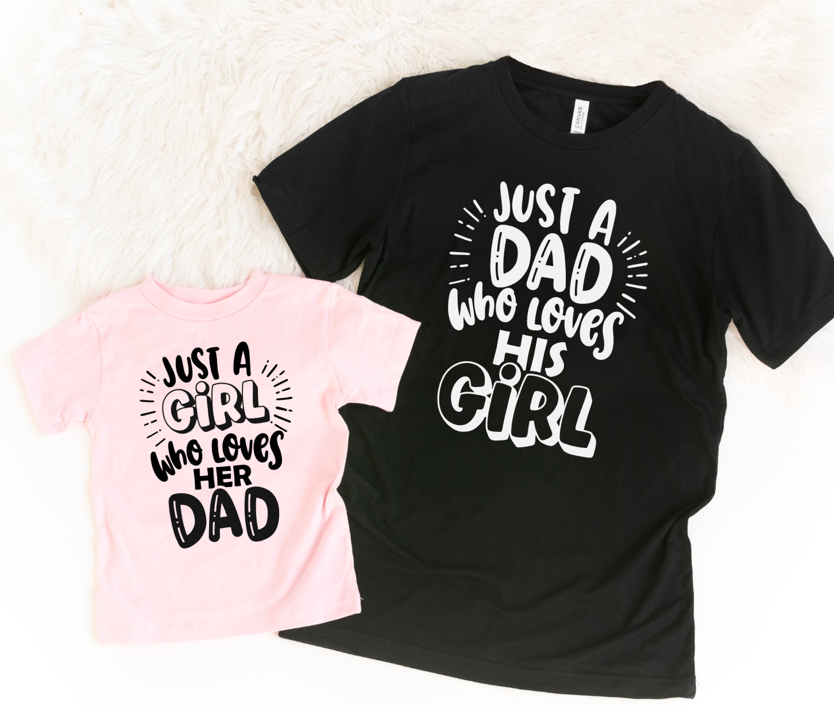 Girl Dad Daddy and Daughter Shirts Father's Day 