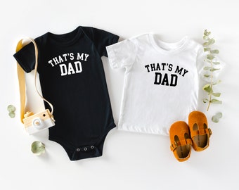 Father's Day shirts for kids - That's my dad - Best daddy ever - Funny shirts for Father's Day - Dad and his kids - I love my dad shirt