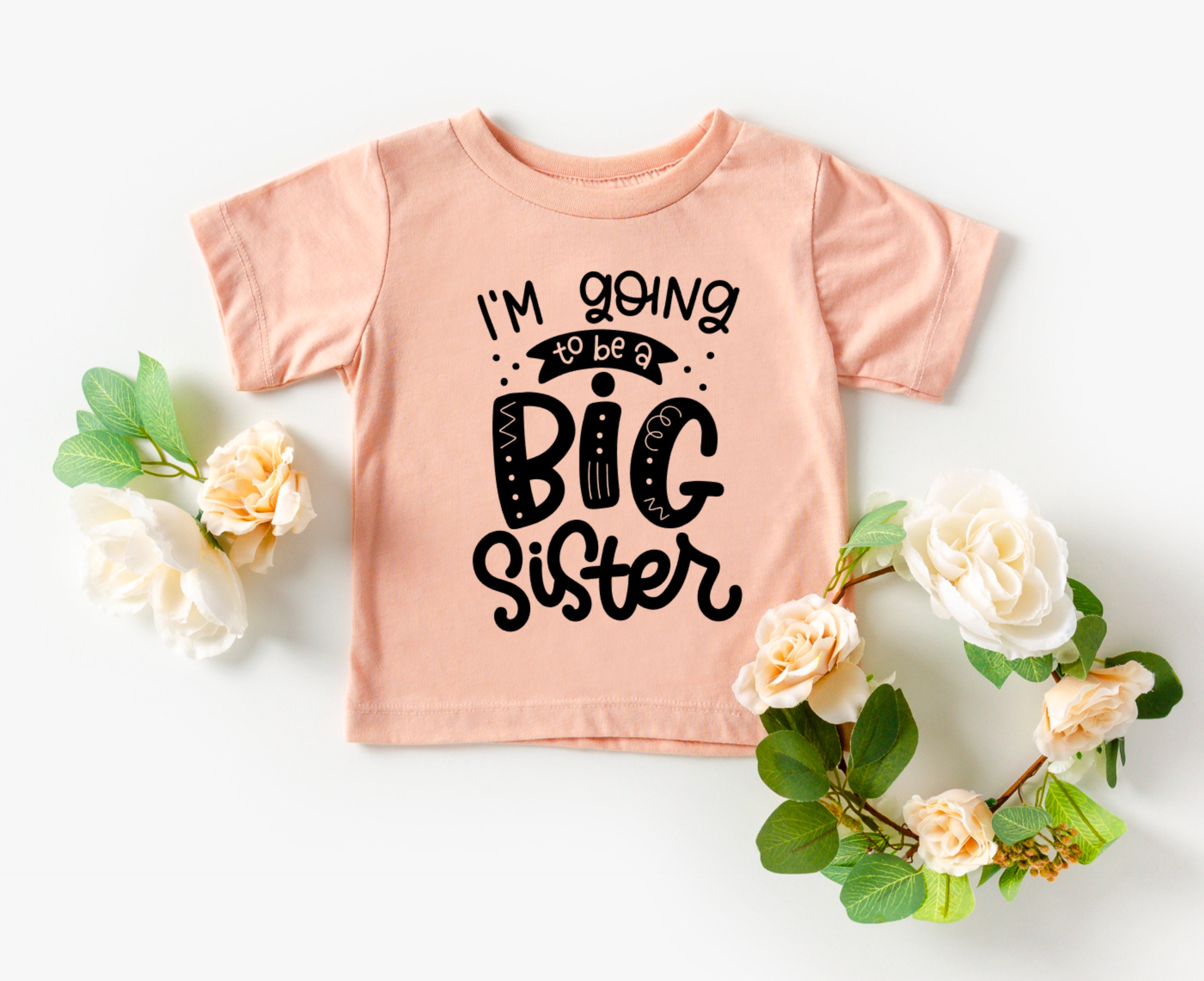 Sister Shirt Biggest Sister Big Sister Shirt I'm Etsy