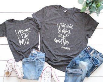 I promise to love you mama shirt mama mini mommy and me matching coordinating shirts mothers day gift wild mom wild kid i love you forever