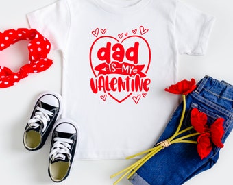 Dad is my Valentine | Valentine's Day shirt for Girls | Babyshower gift for Valentine's Day | Dad's first Valentine | Father and Daughter