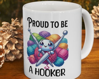 Crochet Hooker Coffee Ceramic Mug 11oz Gift for Crocheter Hot Cocoa Crochet Lover Gift Proud to be a Hooker