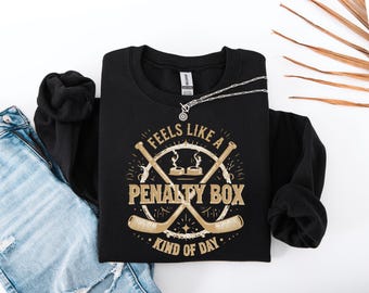 Sweat-shirt type Penalty Box | Sweat-shirt de hockey drôle | Cadeau pour joueur de hockey sur glace | Sweat-shirt pour le jour du match|Vêtements de fan de hockey