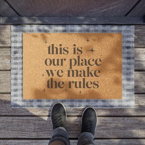 Swiftie inspired door mat, This is our place we make the rules