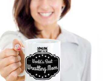 Wrestler Parent Wrestling Mom Mug Wrestling Mother Mug Wrestling Mom Proud Wrestler Parent I Love Wrestling Wrestling Mom Mug