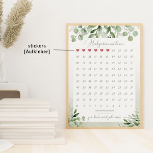 Puede incluir: Un gráfico de cuenta atrás para bodas imprimible en verde y blanco con un diseño floral. El gráfico tiene un título que dice "Hochzeitscountdown" y tiene números del 94 al 1. Hay pegatinas de corazón rojas en el gráfico.