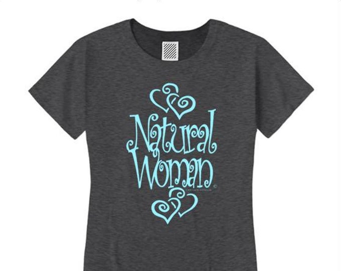 Women's inspirational tees "Natural Woman" graffiti tag style graphic (sizes Sm-4X)