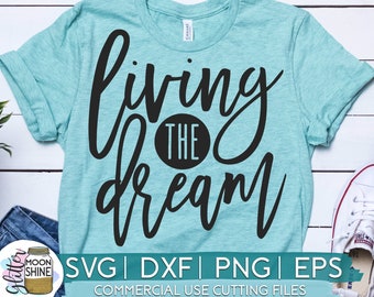 Download Living The Dream Svg Etsy