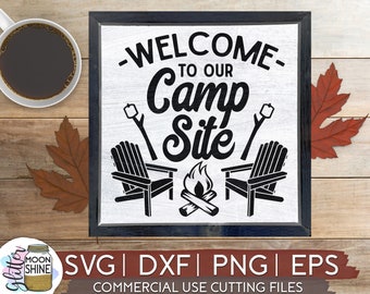 Download Welcome To Our Campsite Svg Etsy
