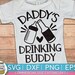 Free Free 312 Svg Cricut Daddy&#039;s Drinking Buddy Svg Free SVG PNG EPS DXF File