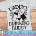 Free Free 281 Svg Cricut Daddy&#039;s Drinking Buddy Svg Free SVG PNG EPS DXF File