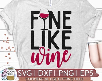 Download Like Fine Wine Svg Etsy