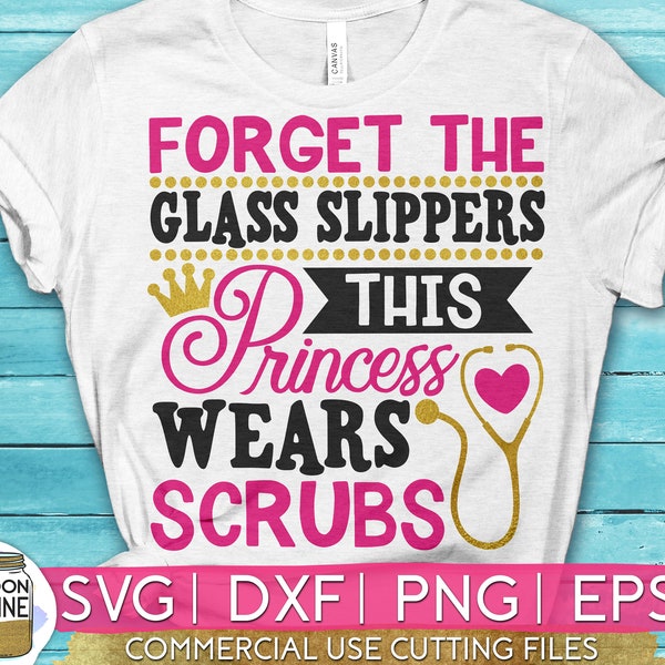 This Princess Wears Scrubs svg eps dxf png Files for Cutting Machines Cameo Cricut, Funny Nurse, CNA, Nursing, RN, Stethoscope, Cute, Doctor